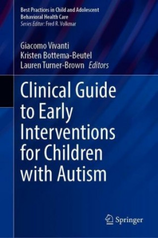 Kniha Clinical Guide to Early Interventions for Children with Autism Giacomo Vivanti