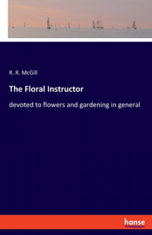 Buch Floral Instructor R. R. McGill