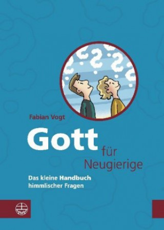 Buch Gott für Neugierige 