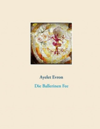Knjiga Die Ballerinen Fee 