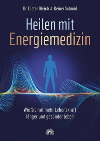 Książka Heilen mit Energiemedizin Reiner Schmid