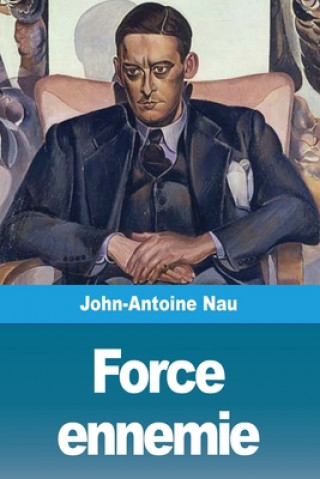 Książka Force ennemie John-Antoine Nau