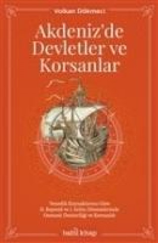 Knjiga Akdenizde Devletler ve Korsanlar 