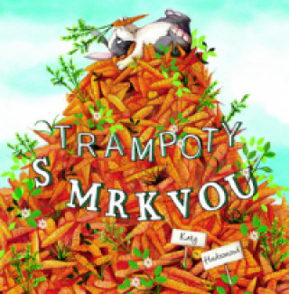 Book Trampoty s mrkvou Kate Hudson