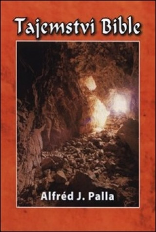 Книга Tajemství bible Alfred J. Palla