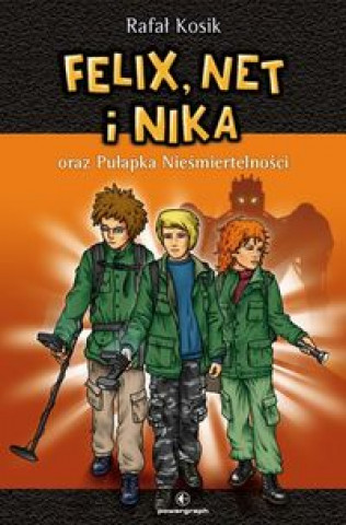 Könyv Felix, Net i Nika oraz Pułapka Nieśmiertelności Tom 4 Kosik Rafał