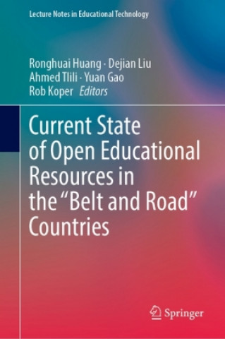 Книга Current State of Open Educational Resources in the "Belt and Road" Countries Ronghuai Huang