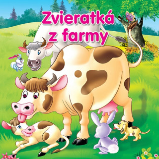 Kniha Zvieratká z farmy 