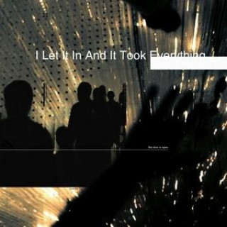 Audio I Let It In And It Took Everything Loathe