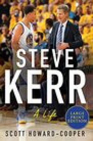 Könyv Steve Kerr: A Life 