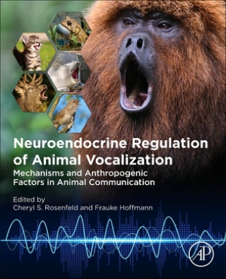 Książka Neuroendocrine Regulation of Animal Vocalization Frauke Hoffmann