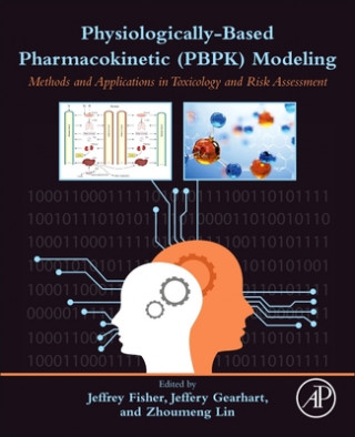 Kniha Physiologically Based Pharmacokinetic (PBPK) Modeling Jeffery Gearhart