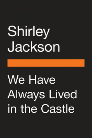 Könyv We Have Always Lived in the Castle SHIRLEY JACKSON