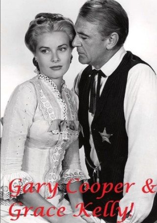 Kniha Gary Cooper & Grace Kelly! 