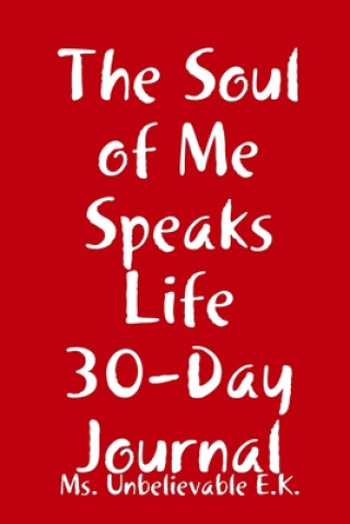 Libro Soul of Me Speaks Life 30-Day Journal 