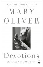 Könyv Devotions : The Selected Poems of Mary Oliver Mary Oliver