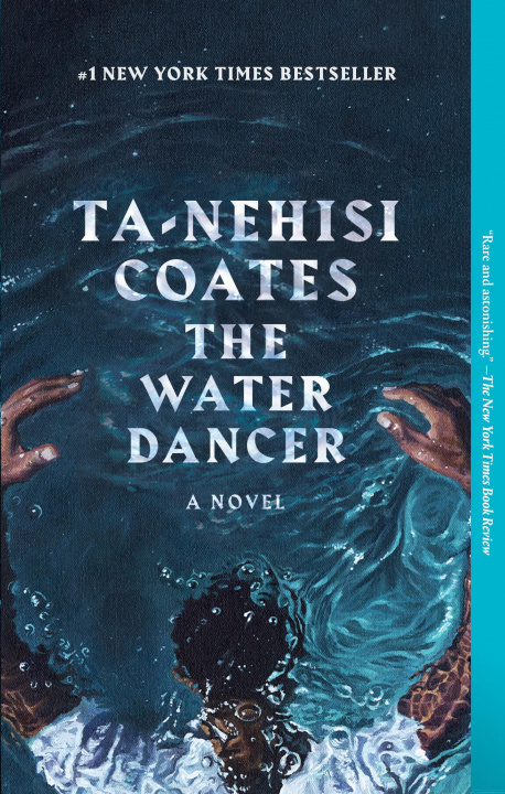 Kniha Water Dancer TA-NEHISI COATES