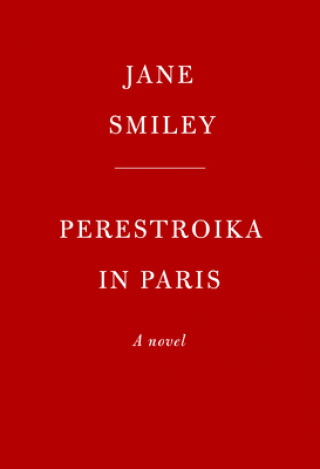 Kniha Perestroika in Paris JANE SMILEY