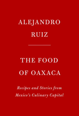 Carte Food of Oaxaca ALEJANDRO RUIZ