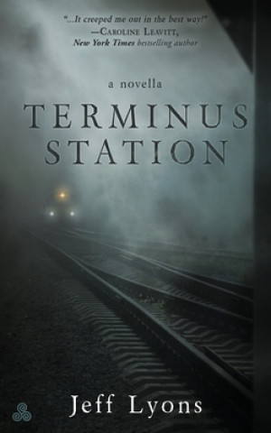 Knjiga Terminus Station Jeff Lyons