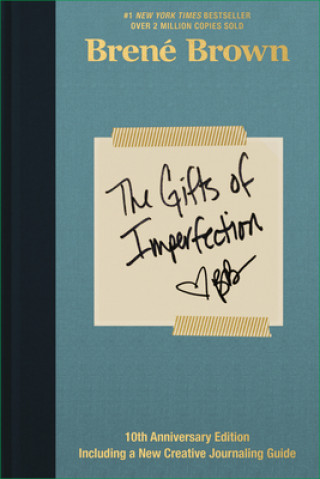Carte Gifts of Imperfection: 10th Anniversary Edition BREN BROWN