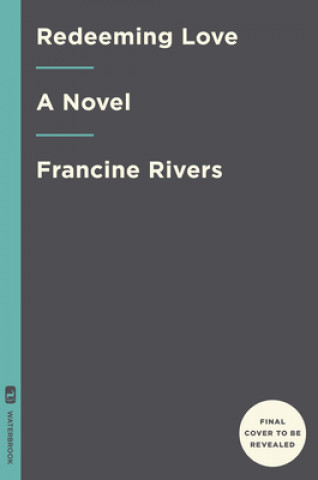 Carte Redeeming Love Francine Rivers
