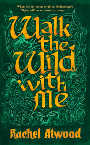 Kniha Walk the Wild With Me RACHEL ATWOOD