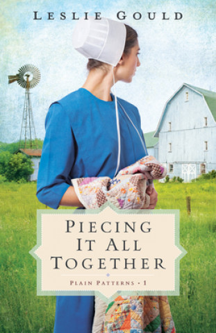 Book Piecing It All Together Leslie Gould