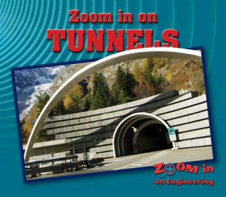 Boek Zoom in on Tunnels Kevin Reilly