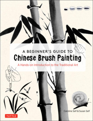 Book Beginner's Guide to Chinese Brush Painting Susan Self