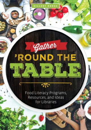 Kniha Gather 'Round the Table Hillary Dodge