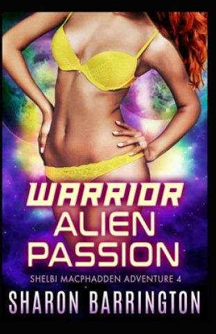 Knjiga Warrior Alien Passion Sharon Barrington