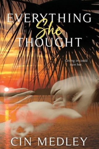 Book Everything She Thought Cin Medley