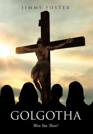Knjiga Golgotha Jimmy Foster