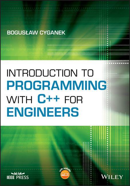Carte Introduction to Programming with C++ for Engineers Boguslaw Cyganek