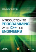 Könyv Introduction to Programming with C++ for Engineers Boguslaw Cyganek