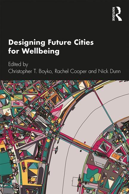 Kniha Designing Future Cities for Wellbeing CHRISTOPHER BOYKO