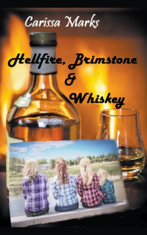 Книга Hellfire, Brimstone & Whiskey Carissa Marks