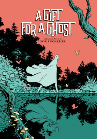 Книга Gift for a Ghost Borja Gonzalez