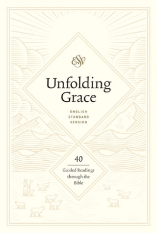 Książka Unfolding Grace: 40 Guided Readings through the Bible 