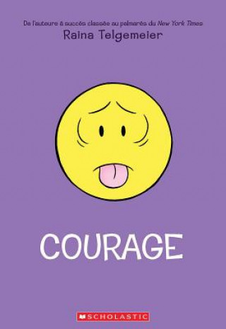 Kniha Courage = Guts Raina Telgemeier