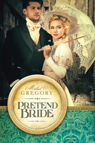 Knjiga Pretend Bride Michael O. Gregory