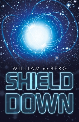 Knjiga Shield Down William De Berg
