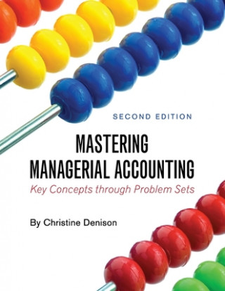 Knjiga Mastering Managerial Accounting Christine Denison
