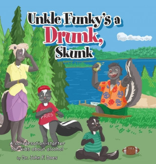 Kniha Uncle funky's a Drunk Skunk 