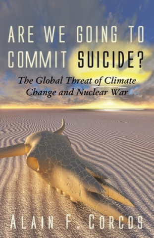 Knjiga Are We Going to Commit Suicide? Alain F. Corcos