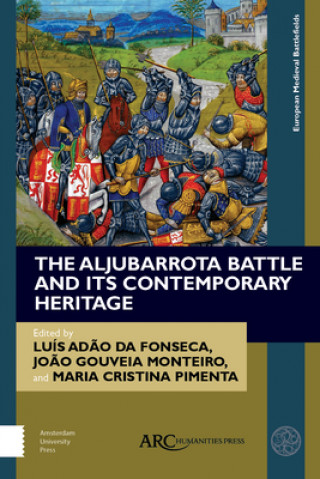 Carte Aljubarrota Battle and Its Contemporary Heritage Joao Gouveia Monteiro