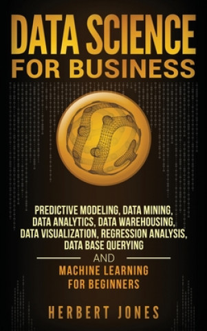 Könyv Data Science for Business 