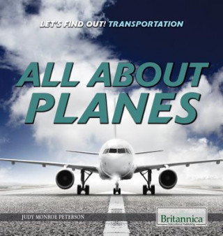 Knjiga All about Planes Judy Monroe Peterson