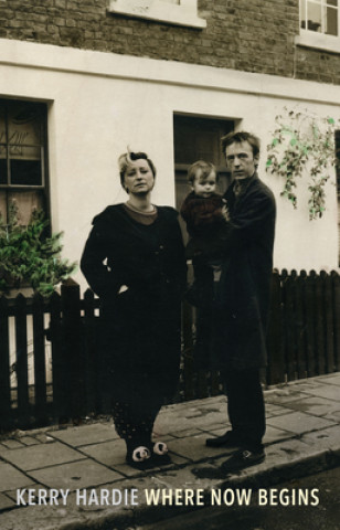 Buch Where Now Begins Kerry Hardie